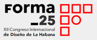 XII Congreso Internacional de Diseño de La Habana, FORMA 25